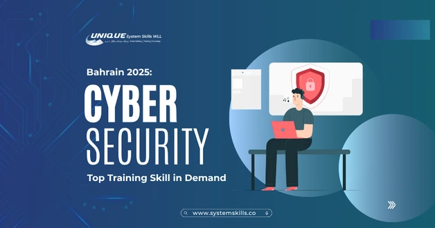 Why Cybersecurity Training Is One of Bahrain’s Top Tech Demands in 2025?