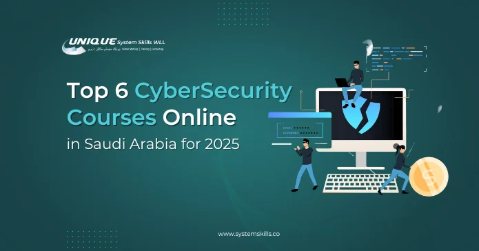 Top 6 Cyber Security Courses Online in Saudi Arabia for 2025