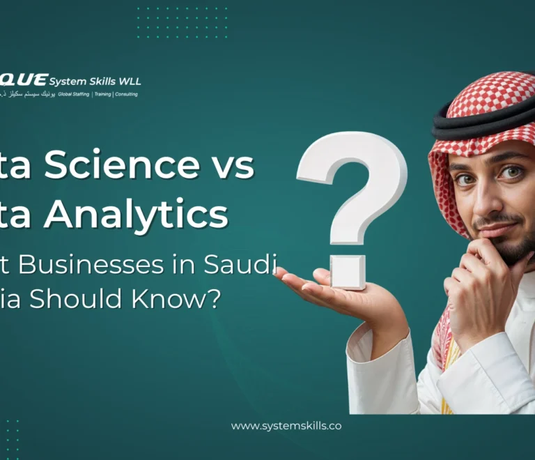 Data Science vs Data Analytics: What Businesses in Saudi Arabia Should Know
